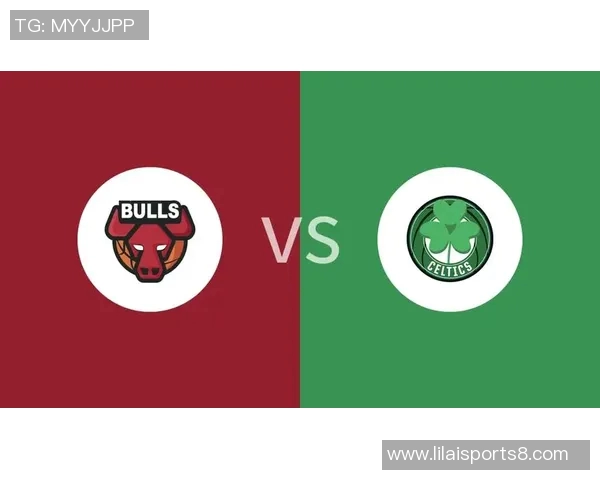 公牛与凯尔特人激战正酣NBA经典对决再度上演引发球迷热议 公牛与凯尔特人激战正酣NBA经典对决再度上演引发球迷热议